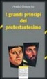 Cover of I grandi principi del protestantesimo