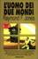 Cover of L' uomo dei due mondi