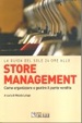 Cover of La guida del Sole 24 ore allo store management. Come organizzare e gestire il punto vendita di una grande catena
