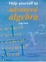 Cover of "Help Yourself to Advanced Algebra"