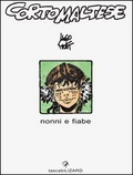 Corto Maltese Nonni e fiabe