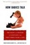 Cover of "How Babies Talk"