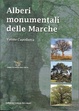 Cover of Alberi Monumentali delle Marche