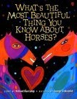 What's the Most Beautiful Thing You Know About Horses?