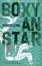 Cover of "Boxy a Star"