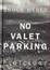 Cover of No valet parking
