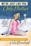 Cover of We're Just Like You, Only Prettier