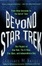 Beyond Star Trek