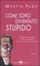 Cover of Come sono diventato stupido