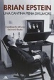 Cover of Una cantina piena di rumore. L'autobiografia dell'uomo che inventò i Beatles
