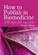 Cover of How to Publish in Biomedicine