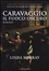 Cover of Caravaggio. Il fuoco oscuro