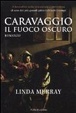 Cover of Caravaggio. Il fuoco oscuro