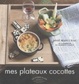 Cover of Mes plateaux cocottes