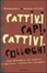 Cover of Cattivi capi, cattivi colleghi