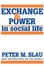 Cover of Exchange and Power in Social Life