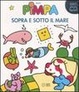 Cover of Pimpa. Sopra e sotto il mare. Con CD Audio