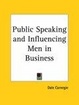 Cover of Public Speaking and Influencing Men in Business