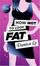 Cover of How Not to Look Fat