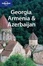 Cover of Georgia, Armenia & Azerbaijan