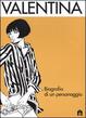 Cover of Valentina. Biografia di un personaggio