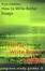 Cover of "How to Write Better Essays"