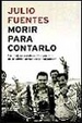 Cover of Morir Para Contarlo