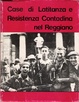 Cover of Case di latitanza e Resistenza contadina nel Reggiano