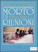 Cover of Morto di riunioni