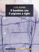 Cover of Il bambino con il pigiama a righe