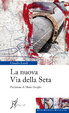Cover of La nuova via della seta
