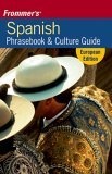 Frommer's Spanish Phrasebook & Culture Guide European Edition (1st Edition)