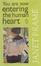 Cover of You Are Now Entering the Human Heart
