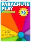 Parachute Play Revised & Expanded