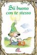 Cover of Sii buono con te stesso