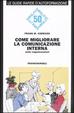 Cover of Come migliorare la comunicazione interna nelle organizzazioni