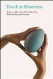 Cover of Touch in Museums