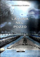 Cover of La luna nel pozzo