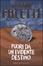Cover of "Fuori da un evidente destino"