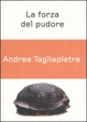 Cover of La forza del pudore