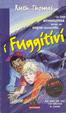 Cover of I fuggitivi