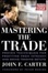 Cover of "Mastering the Trade"