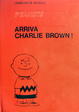 Cover of Arriva Charlie Brown!