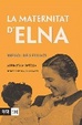 Cover of La maternitat d'Elna
