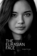 Cover of The Eurasian Face