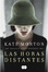 More about Las horas distantes