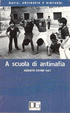 Cover of A scuola di antimafia