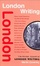 Cover of 'London Writing'