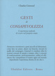 Cover of Gesti di consapevolezza. L'esperienza radicale di essere nel proprio corpo