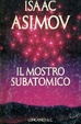 Cover of Il mostro subatomico